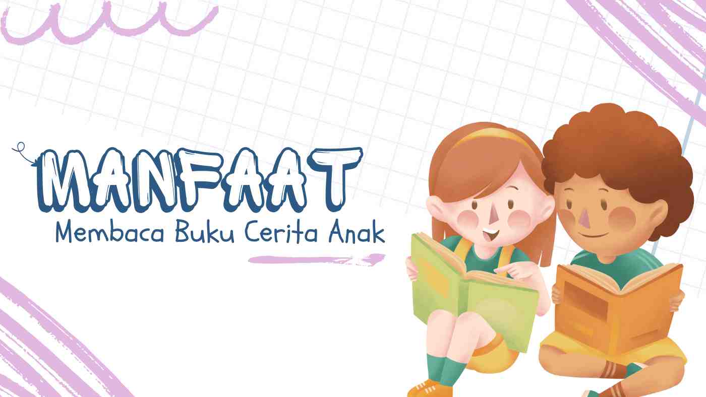 Manfaat Membaca Buku Cerita untuk Anak