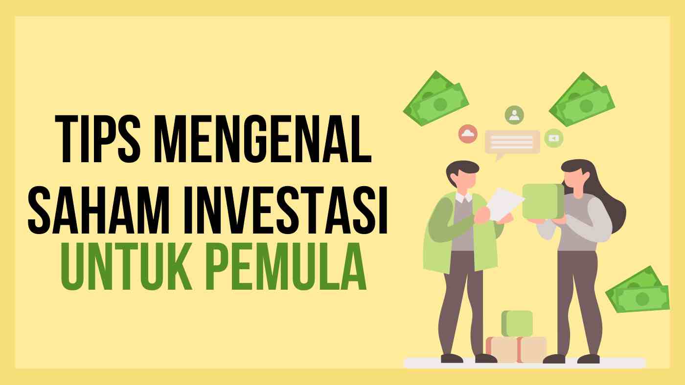 Tips Mengenal Saham Investasi untuk Pemula