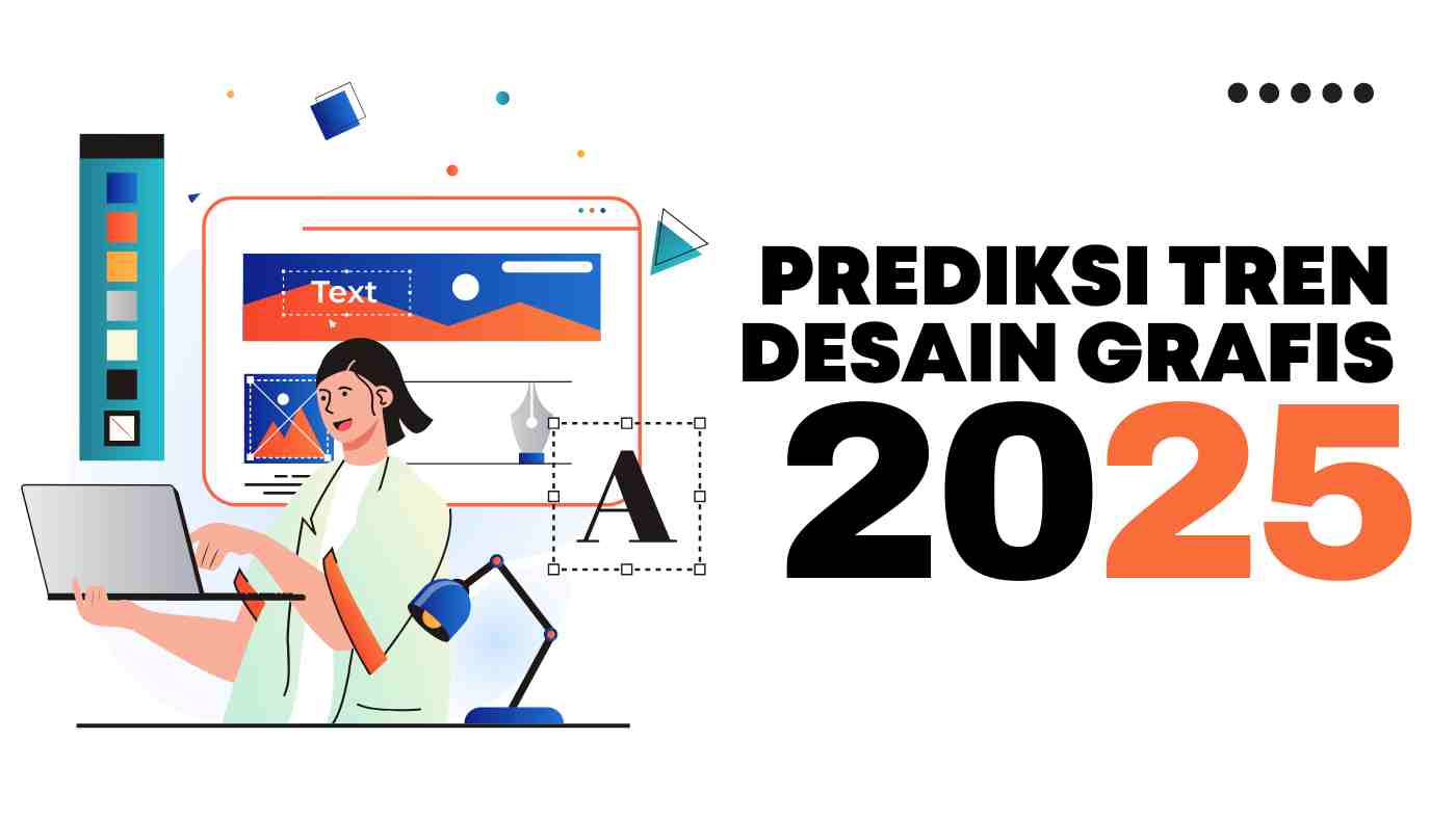 Prediksi Tren Desain Grafis 2025